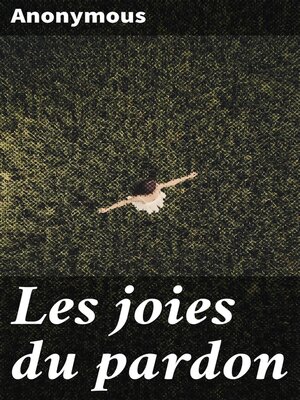 cover image of Les joies du pardon